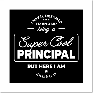 Principal - Super Cool Principal Posters and Art